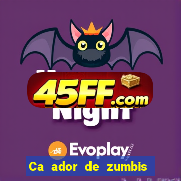 Ca ador de zumbis baixar ca ador de zumbi filme completo dublado